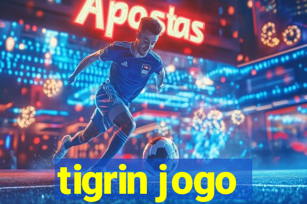 tigrin jogo